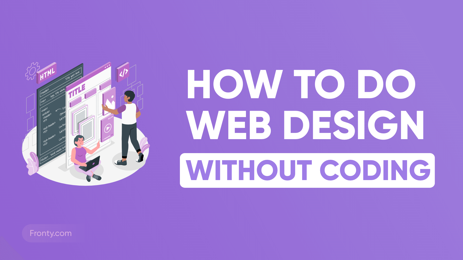How To Create a Website Without Coding - Fronty