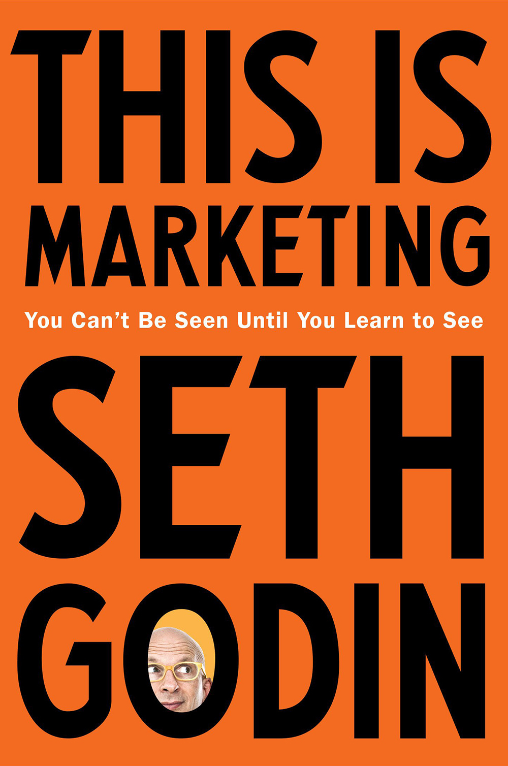 “This Is Marketing” by Seth Godin