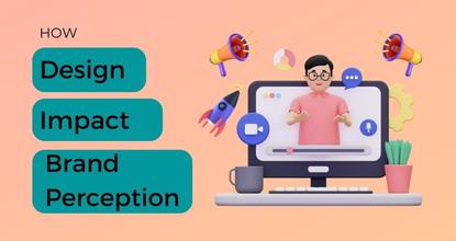 Does Front-End Design Impact Brand Perception?