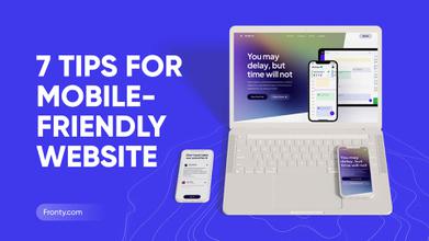 7 Tips For Mobile-Friendly Website