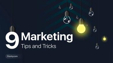 9 Marketing Tips and Tricks