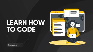 Learn How to Code: The Beginner’s Guide