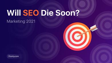 Will SEO die soon?
